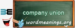 WordMeaning blackboard for company union